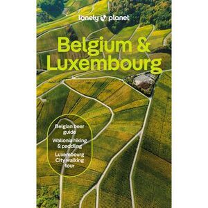 Lonely Planet Belgium & Luxembourg -- Mark Elliott